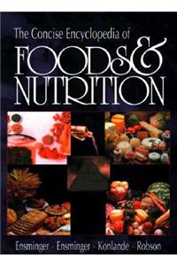 Concise Encyclopedia of Foods & Nutrition