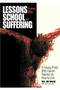 Lessons from the School of Suffering: A Young Priest with Cancer Teaches Us How to Live