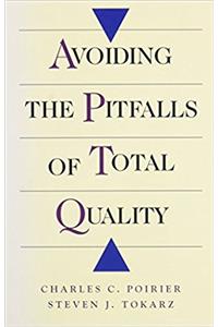 Avoiding the Pitfalls of Total Quality
