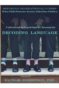 Understanding Psychological Assessments and Decoding Language