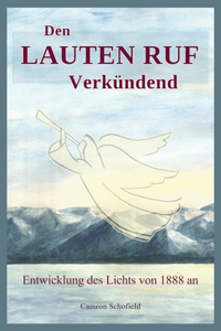 Den Lauten Ruf Verkündend