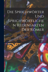 Sprichwörter Und Sprichwörtlichen Redensarten Der Römer