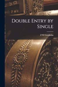 Double Entry by Single