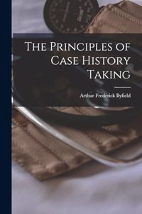 Principles of Case History Taking