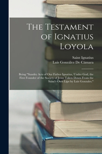 Testament of Ignatius Loyola