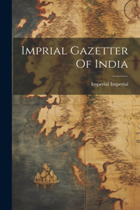 Imprial Gazetter Of India