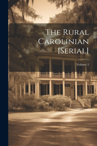 The Rural Carolinian [serial]; Volume 2