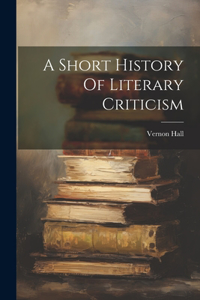 Short History Of Literary Criticism