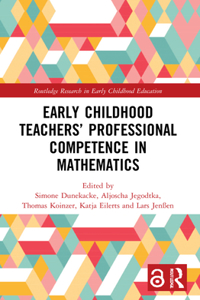 Early Childhood Teachers' Professional Competence in Mathematics