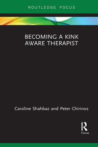 Becoming a Kink Aware Therapist