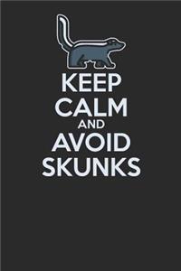 Keep Calm And Avoid Skunks: Skunks Notebook, Dotted Bullet (6 x 9 - 120 pages) Animal Themed Notebook for Daily Journal, Diary, and Gift