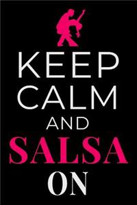 Keep Calm and Salsa On