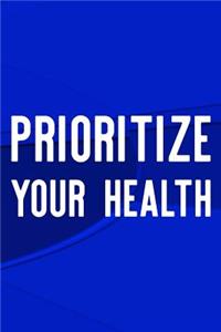 Prioritize Your Health