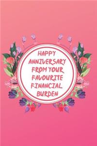 Happy Anniversary From Your Favourite Financial Burden