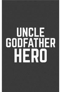 Uncle Godfather Hero