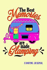 The Best Memories Are Made Glamping