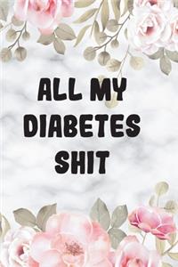 All My Diabetes Shit