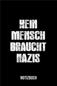 Kein Mensch braucht Nazis - Notizbuch