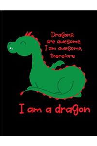 Dragons Are Awesome, I Am Awesome, Therefore I Am A Dragon