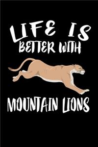 Life Is Better With Mountain Lions