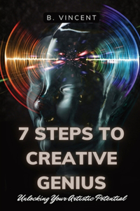 7 Steps to Creative Genius