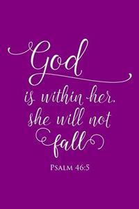 God Is Within Her She Will Not Fall