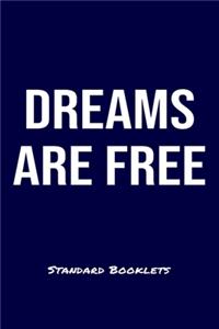 Dreams Are Free Standard Booklets