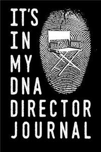 It's in My DNA Director Journal