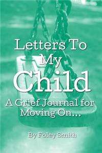 Letters To My Child