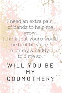 Will You Be My Godmother? Notebook Journal
