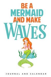 Be A Mermaid And make Waves