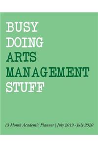 Busy Doing Arts Management Stuff