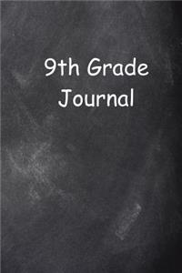 Ninth Grade Journal 9th Grade Nine Chalkboard Design Lined Journal Pages