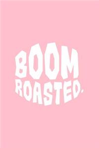 Boom Roasted