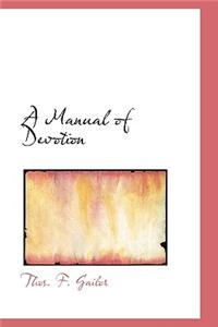 A Manual of Devotion