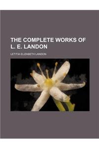 The Complete Works of L. E. Landon