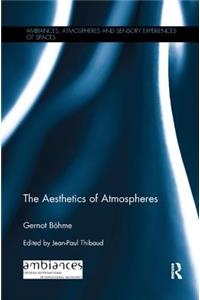 Aesthetics of Atmospheres