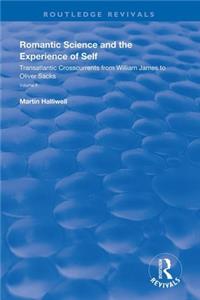 Romantic Science and the Experience of Self