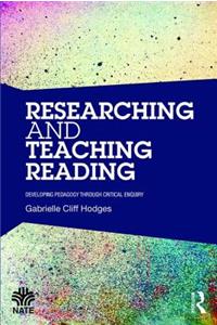 Researching and Teaching Reading