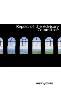 Report of the Advisory Committee