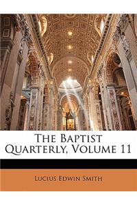 The Baptist Quarterly, Volume 11