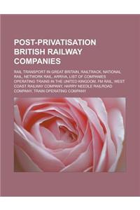 Post-Privatisation British Railway Companies