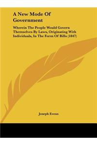 A New Mode of Government