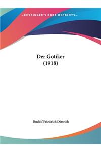 Der Gotiker (1918)