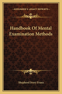 Handbook of Mental Examination Methods