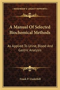 Manual Of Selected Biochemical Methods