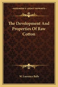 Development and Properties of Raw Cotton