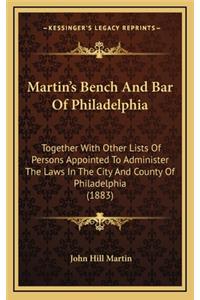 Martin's Bench and Bar of Philadelphia