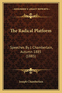 The Radical Platform