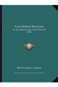 Acta Ordinis Minorum